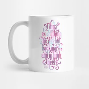 Backwards and in High Heels Mug